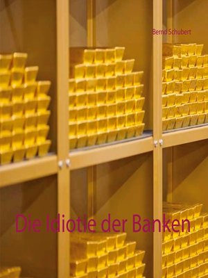 cover image of Die Idiotie der Banken